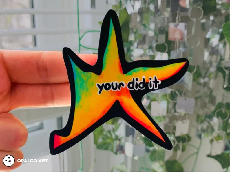 Your Did It Star Meme Sticker, Meme Sticker, Funny Sticker, Waterproof Sticker, Vinyl Sticker, Hydroflask Sticker