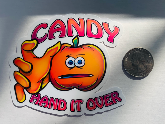 CANDY, HAND IT OVER 3.5" Pumpkin Halloween Meme Sticker