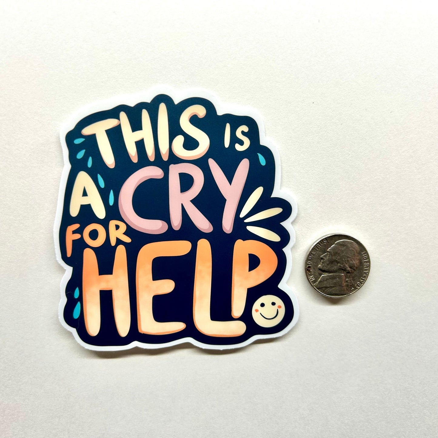 This is a Cry for Help Funny Sticker - A Quirky Addition for Laptops, Journals, and Sticker Collections