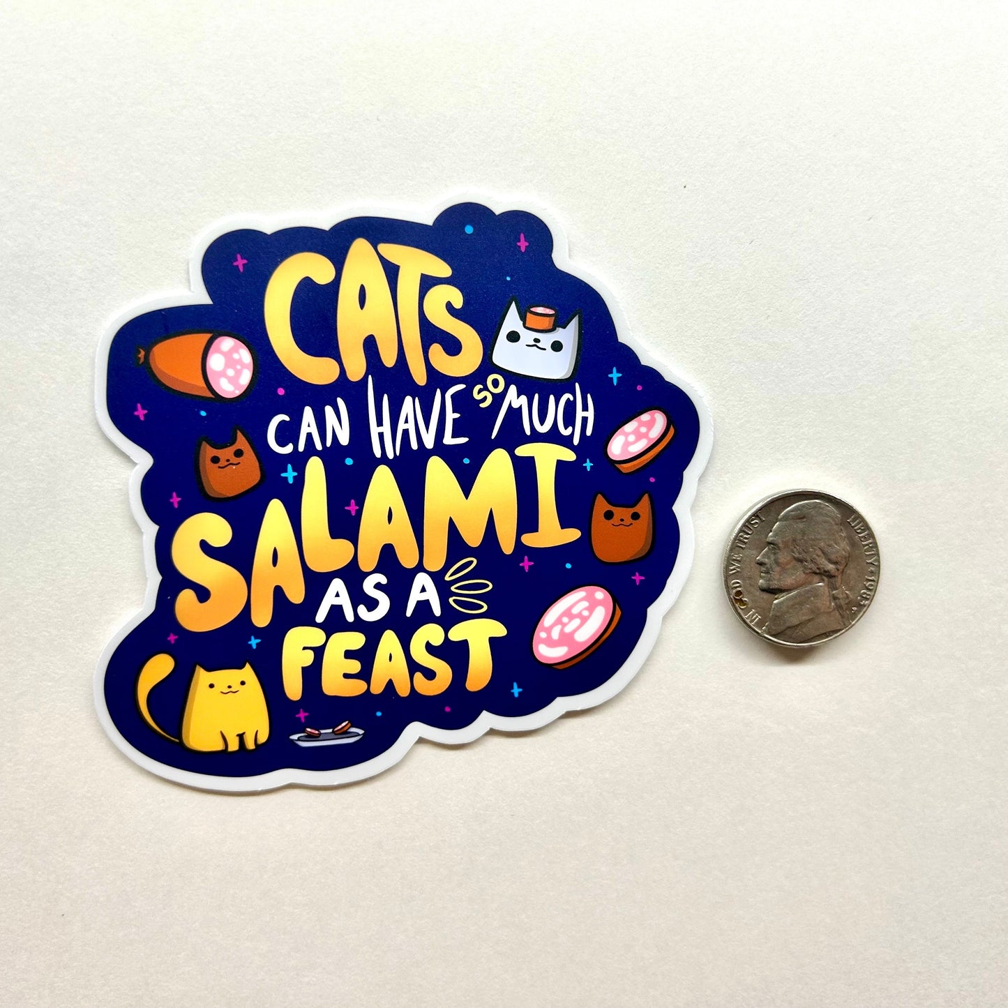 Cats Can Have So Much Salami Meme Sticker - Perfect for Cat Lovers, Sticker Enthusiasts, and Laptop Decoration